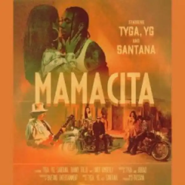 Tyga, YG X Santana - Mamacita